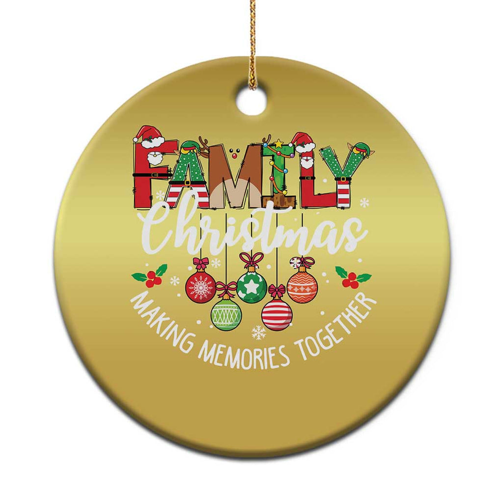 Family Xmas 2024 Christmas Ornament Making Memories Together Family Matching TS09 Print Your Wear