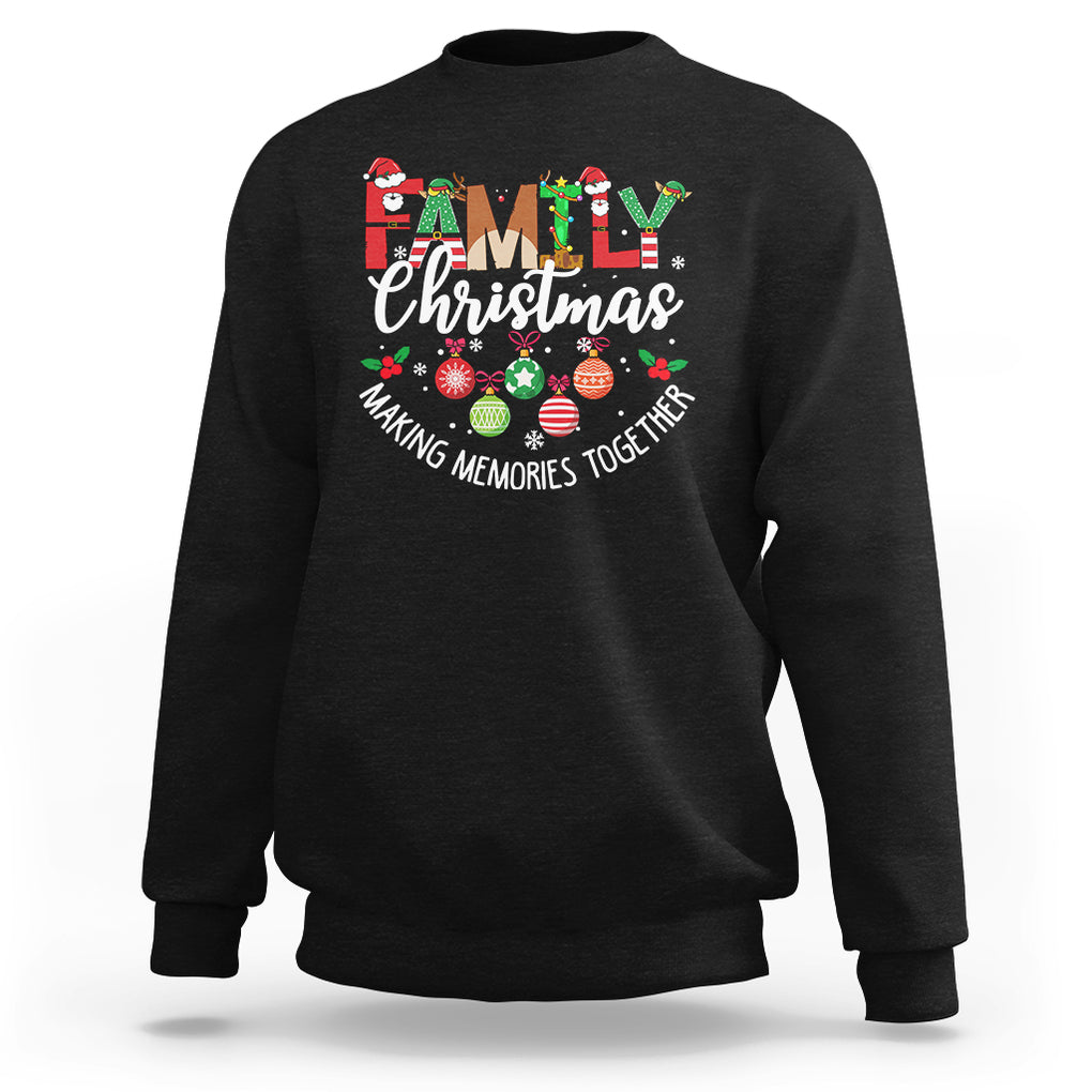 Family Christmas 2023 Making Memories Together Matching Sweatshirt TS09 Black Printyourwear