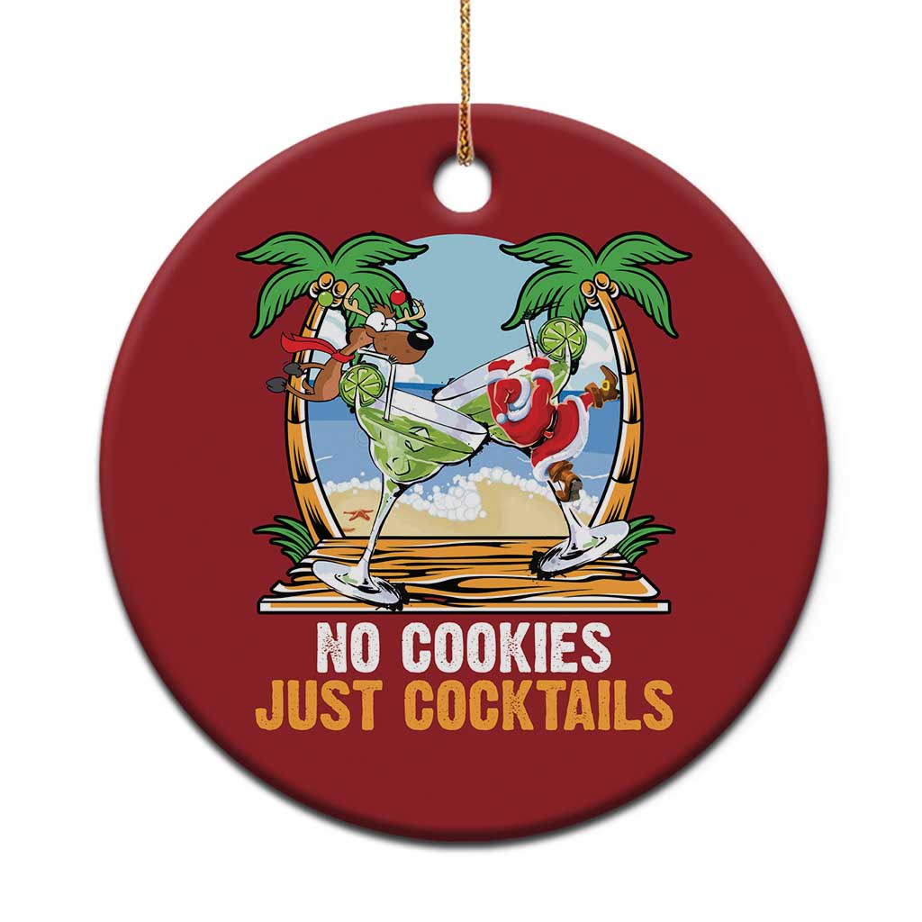 Tropical Xmas Christmas Ornament No Cookies Just Cocktails Drunk Santa Reindeer TS09 Print Your Wear