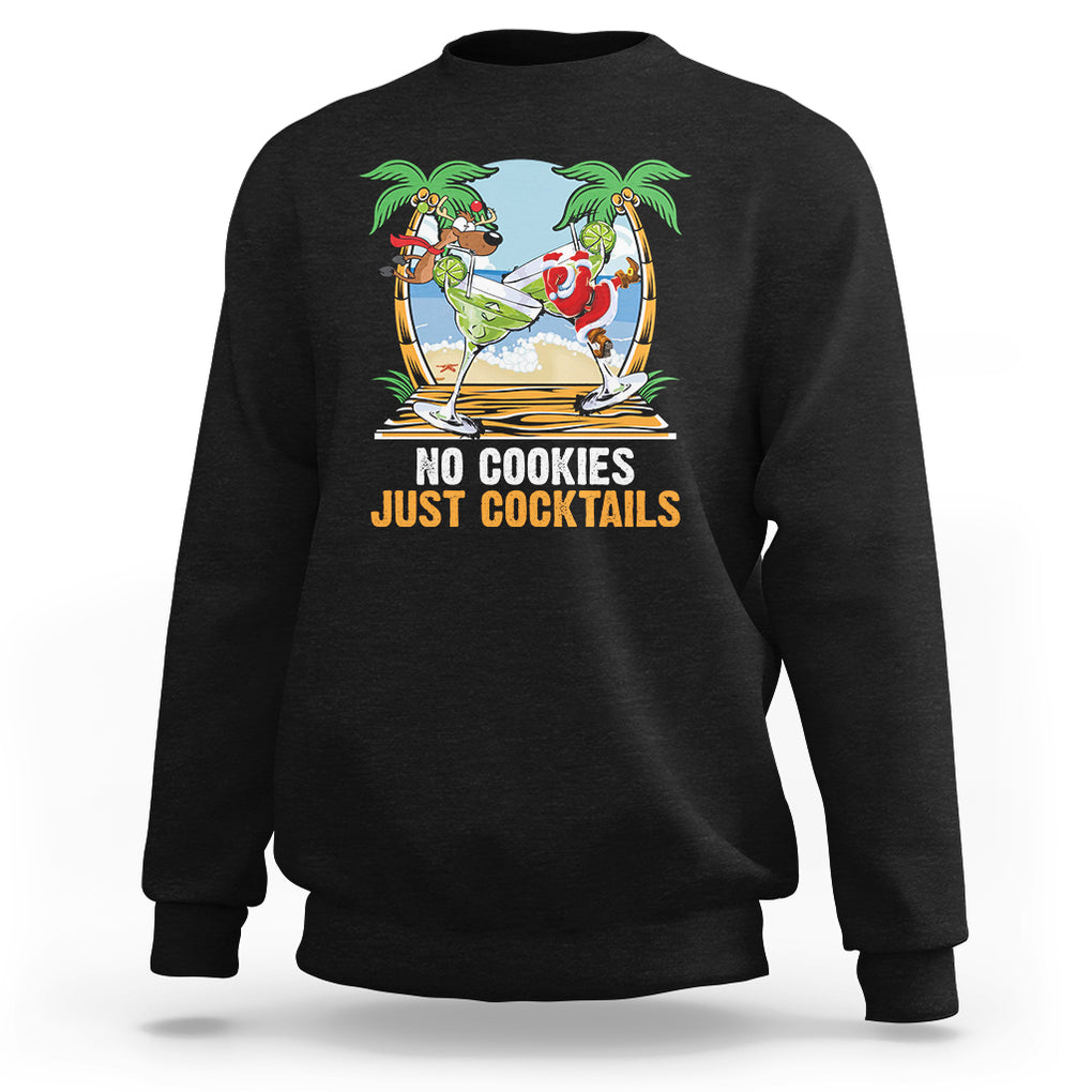 No Cookies Just Cocktails Drunk Santa Reindeer Summer Christmas Sweatshirt TS09 Black Printyourwear