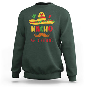 Valentine's Day Sweatshirt Funny Nacho Love Mexican Sombraro TS09 Dark Forest Green Printyourwear