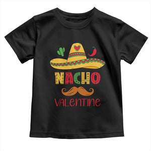 Valentine's Day Toddler T Shirt Funny Nacho Love Mexican Sombraro TS09 Black Print Your Wear