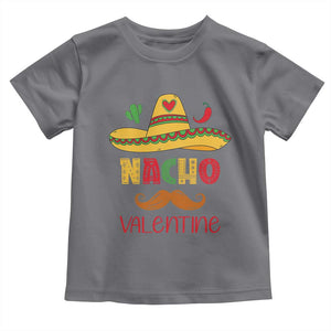 Valentine's Day Toddler T Shirt Funny Nacho Love Mexican Sombraro TS09 Charcoal Print Your Wear