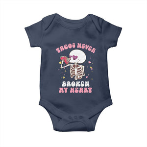 Anti Valentine's Day Baby Onesie Tacos Never Broke My Heart Skeleton Cinco De Mayo Party TS09 Navy Print Your Wear