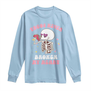 Anti Valentine's Day Long Sleeve Shirt Tacos Never Broke My Heart Skeleton Cinco De Mayo Party TS09 Light Blue Print Your Wear