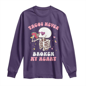 Anti Valentine's Day Long Sleeve Shirt Tacos Never Broke My Heart Skeleton Cinco De Mayo Party TS09 Purple Print Your Wear