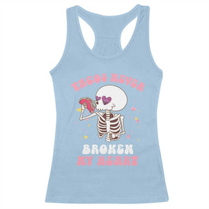 Anti Valentine's Day Racerback Tank Top Tacos Never Broke My Heart Skeleton Cinco De Mayo Party TS09 Light Blue Print Your Wear