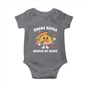 Anti Valentine's Day Baby Onesie Tacos Never Broke My Heart Funny Cinco De Mayo Party TS09 Charcoal Print Your Wear