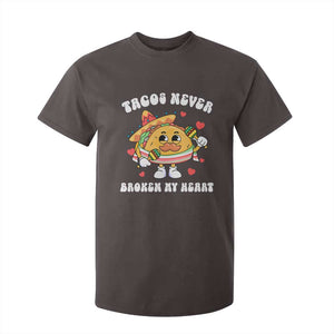 Anti Valentine's Day T Shirt For Kid Tacos Never Broke My Heart Funny Cinco De Mayo Party TS09 Dark Chocolate Print Your Wear