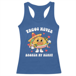 Anti Valentine's Day Racerback Tank Top Tacos Never Broke My Heart Funny Cinco De Mayo Party TS09 Royal Blue Print Your Wear