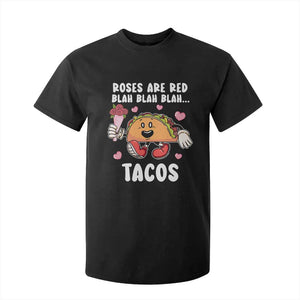 Valentine's Day T Shirt For Kid Roses Are Red Blah Tacos Funny Food Lover TS09 Black Print Your Wear