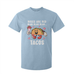 Valentine's Day T Shirt For Kid Roses Are Red Blah Tacos Funny Food Lover TS09 Light Blue Print Your Wear