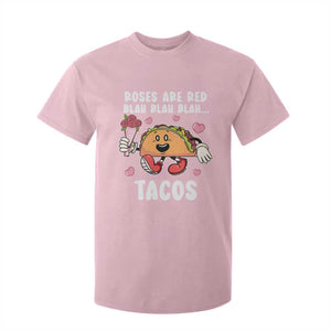 Valentine's Day T Shirt For Kid Roses Are Red Blah Tacos Funny Food Lover TS09 Light Pink Print Your Wear