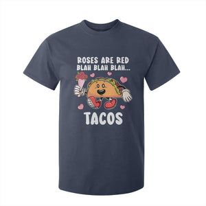 Valentine's Day T Shirt For Kid Roses Are Red Blah Tacos Funny Food Lover TS09 Navy Print Your Wear