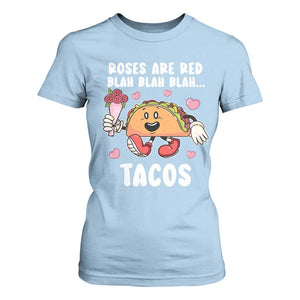 Valentine's Day T Shirt For Women Roses Are Red Blah Tacos Funny Food Lover TS09 Light Blue Print Your Wear