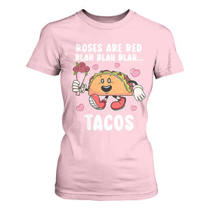 Valentine's Day T Shirt For Women Roses Are Red Blah Tacos Funny Food Lover TS09 Light Pink Print Your Wear