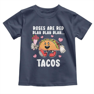 Valentine's Day Toddler T Shirt Roses Are Red Blah Tacos Funny Food Lover TS09 Navy Print Your Wear