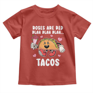 Valentine's Day Toddler T Shirt Roses Are Red Blah Tacos Funny Food Lover TS09 Red Print Your Wear