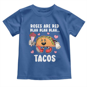 Valentine's Day Toddler T Shirt Roses Are Red Blah Tacos Funny Food Lover TS09 Royal Blue Print Your Wear