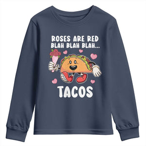 Valentine's Day Youth Sweatshirt Roses Are Red Blah Tacos Funny Food Lover TS09 Navy Print Your Wear