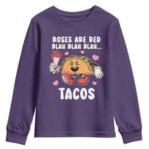 Valentine's Day Youth Sweatshirt Roses Are Red Blah Tacos Funny Food Lover TS09 Purple Print Your Wear