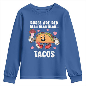 Valentine's Day Youth Sweatshirt Roses Are Red Blah Tacos Funny Food Lover TS09 Royal Blue Print Your Wear