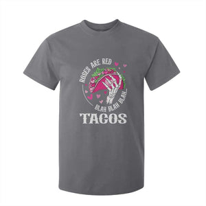 Valentine's Day T Shirt For Kid Roses Are Red Blah Skeleton Tacos Funny Food Lover TS09 Charcoal Print Your Wear