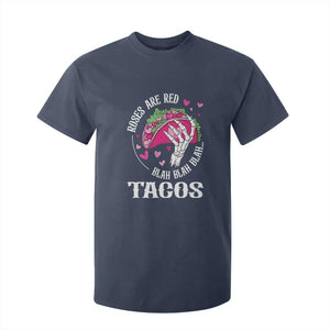 Valentine's Day T Shirt For Kid Roses Are Red Blah Skeleton Tacos Funny Food Lover TS09 Navy Print Your Wear