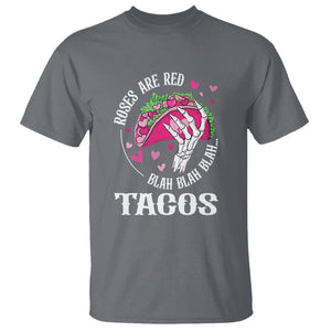 Valentine's Day T Shirt Roses Are Red Blah Skeleton Tacos Funny Food Lover TS09 Charcoal Printyourwear