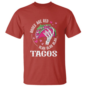 Valentine's Day T Shirt Roses Are Red Blah Skeleton Tacos Funny Food Lover TS09 Red Printyourwear