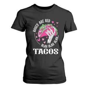 Valentine's Day T Shirt For Women Roses Are Red Blah Skeleton Tacos Funny Food Lover TS09 Black Print Your Wear