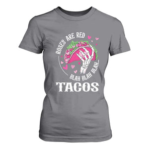 Valentine's Day T Shirt For Women Roses Are Red Blah Skeleton Tacos Funny Food Lover TS09 Charcoal Print Your Wear