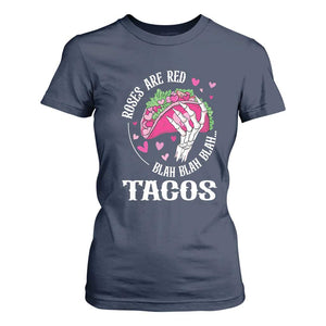 Valentine's Day T Shirt For Women Roses Are Red Blah Skeleton Tacos Funny Food Lover TS09 Navy Print Your Wear