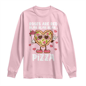 Valentine's Day Long Sleeve Shirt Roses Are Red Blah Pizza Funny Food Lover TS09 Light Pink Print Your Wear