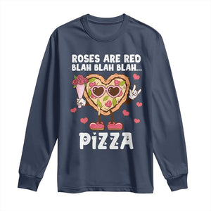 Valentine's Day Long Sleeve Shirt Roses Are Red Blah Pizza Funny Food Lover TS09 Navy Print Your Wear