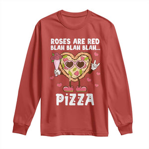 Valentine's Day Long Sleeve Shirt Roses Are Red Blah Pizza Funny Food Lover TS09 Red Print Your Wear