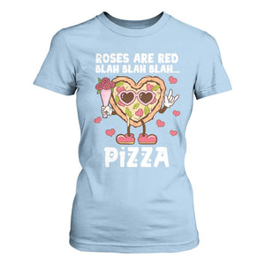 Valentine's Day T Shirt For Women Roses Are Red Blah Pizza Funny Food Lover TS09 Light Blue Print Your Wear