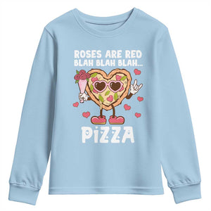 Valentine's Day Youth Sweatshirt Roses Are Red Blah Pizza Funny Food Lover TS09 Light Blue Print Your Wear