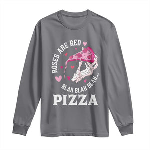 Valentine's Day Long Sleeve Shirt Roses Are Red Blah Skeleton Pizza Funny Food Lover TS09 Charcoal Print Your Wear