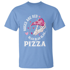 Valentine's Day T Shirt Roses Are Red Blah Skeleton Pizza Funny Food Lover TS09 Carolina Blue Printyourwear