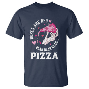 Valentine's Day T Shirt Roses Are Red Blah Skeleton Pizza Funny Food Lover TS09 Navy Printyourwear