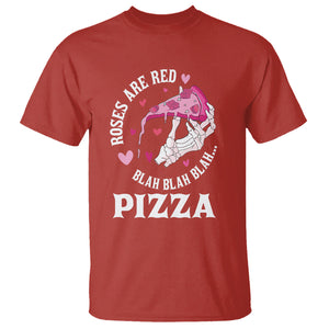 Valentine's Day T Shirt Roses Are Red Blah Skeleton Pizza Funny Food Lover TS09 Red Printyourwear