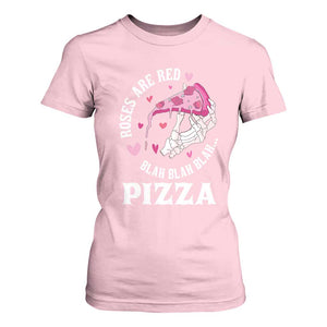 Valentine's Day T Shirt For Women Roses Are Red Blah Skeleton Pizza Funny Food Lover TS09 Light Pink Print Your Wear