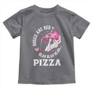 Valentine's Day Toddler T Shirt Roses Are Red Blah Skeleton Pizza Funny Food Lover TS09 Charcoal Print Your Wear