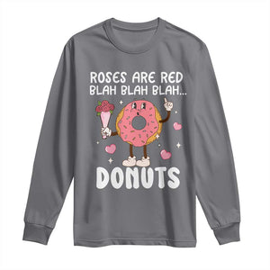 Valentine's Day Long Sleeve Shirt Roses Are Red Blah Donut Funny Food Lover TS09 Charcoal Print Your Wear