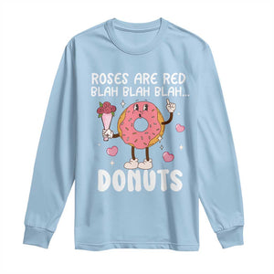 Valentine's Day Long Sleeve Shirt Roses Are Red Blah Donut Funny Food Lover TS09 Light Blue Print Your Wear