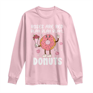 Valentine's Day Long Sleeve Shirt Roses Are Red Blah Donut Funny Food Lover TS09 Light Pink Print Your Wear