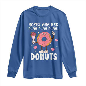 Valentine's Day Long Sleeve Shirt Roses Are Red Blah Donut Funny Food Lover TS09 Royal Blue Print Your Wear