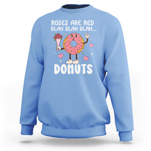 Valentine's Day Sweatshirt Roses Are Red Blah Donut Funny Food Lover TS09 Carolina Blue Printyourwear