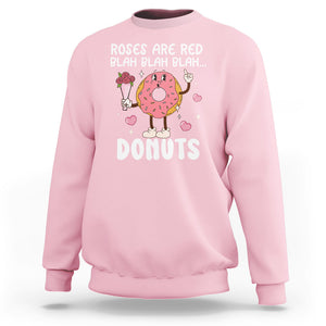 Valentine's Day Sweatshirt Roses Are Red Blah Donut Funny Food Lover TS09 Light Pink Printyourwear